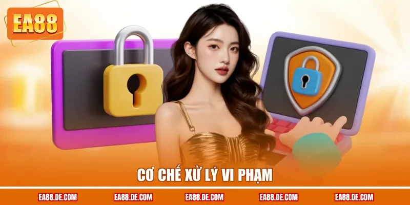 Cơ chế xử lý vi phạm