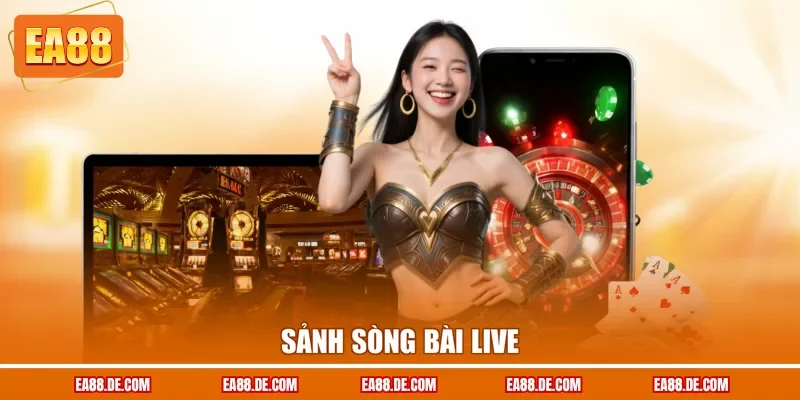 Sảnh sòng bài live